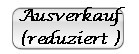 Ausverkauf